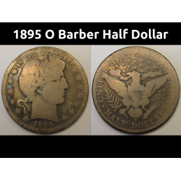 1895 O Barber Half Dollar - antique New Orleans mint American silver coin