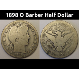 1898 O Barber Half Dollar - antique New Orleans turn of the century American silver coin