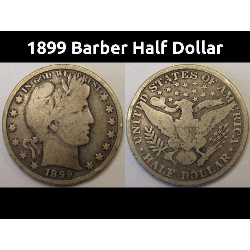 1899 Barber Half Dollar - antique turn of the century American silver half