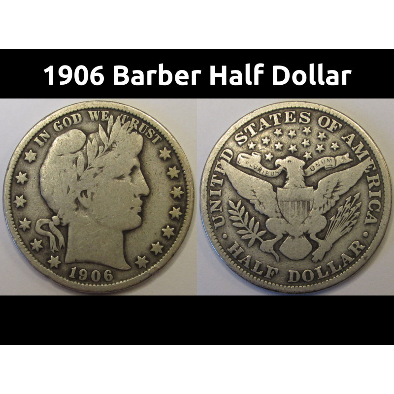 1906 Barber Half Dollar - antique American silver half dollar 1906 Barber Half Dollar - antique American silver half dollar