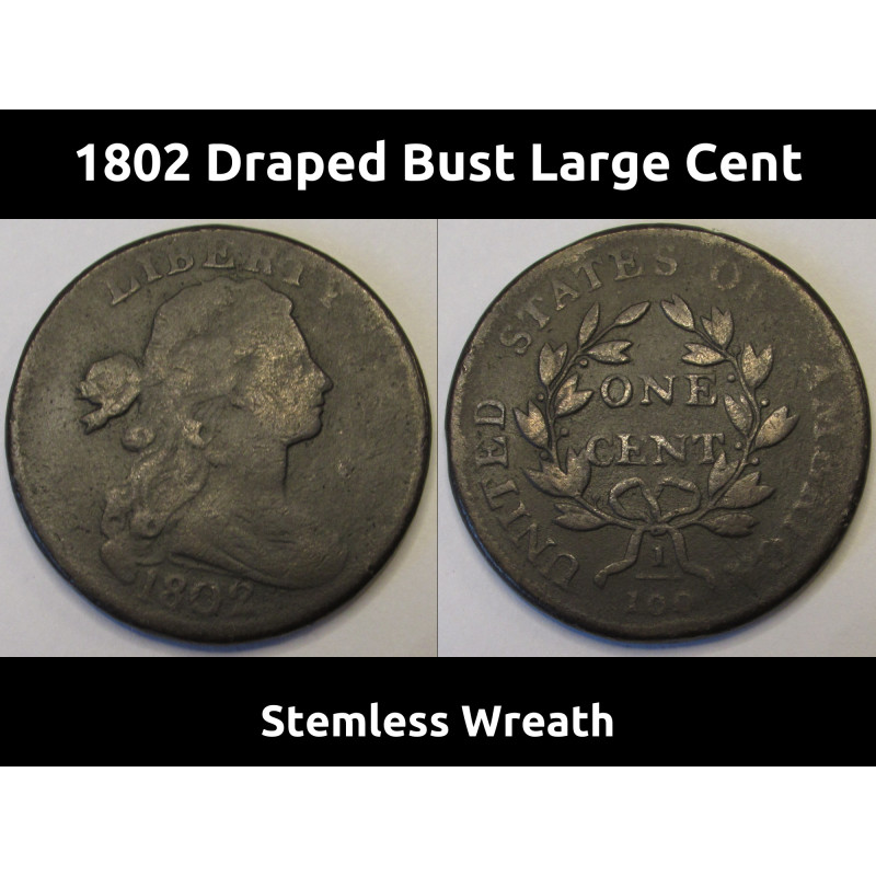 1802 Draped Bust Large Cent - stemless wreath - scarce variety early American copper coin