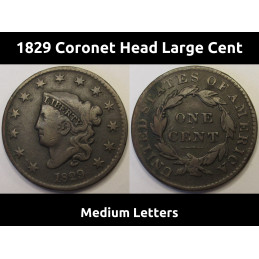 1829 Coronet Head Large Cent - Medium Letters - better variety early American copper penny