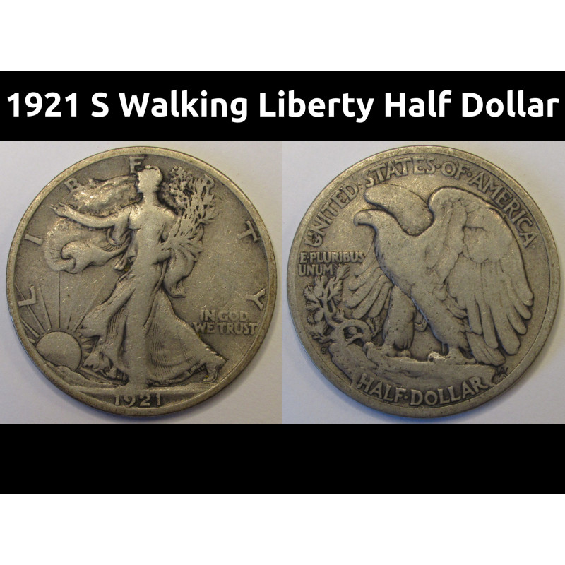 1921 S Walking Liberty Half Dollar - antique key date San Francisco mintmark coin