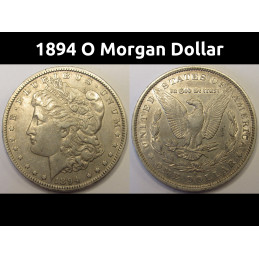 1894 O Morgan Dollar - antique better date New Orleans mint silver dollar