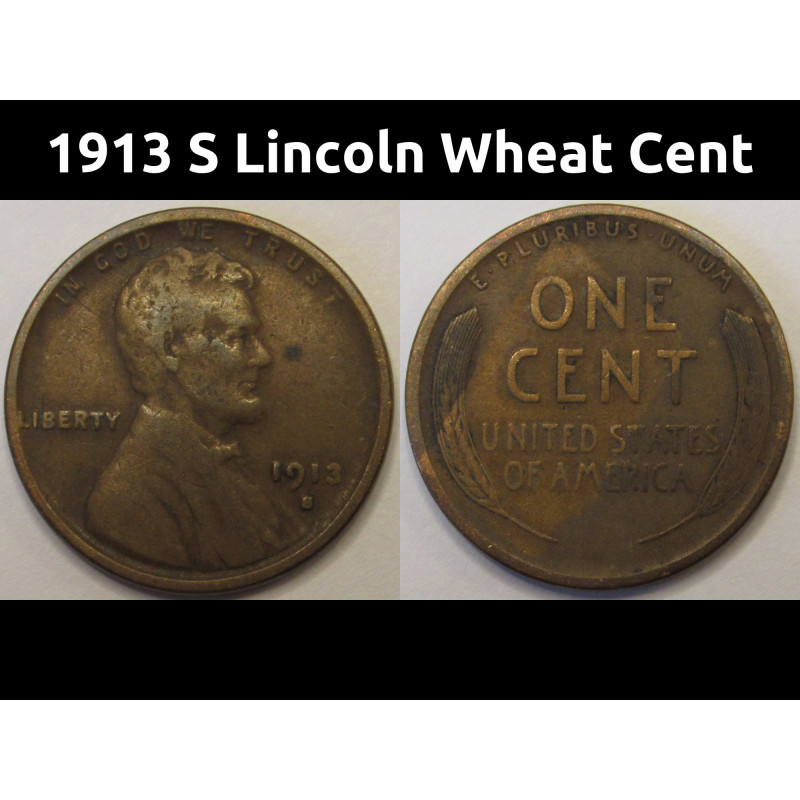 1913 S Lincoln Wheat Cent - antique San Francisco mintmark American wheat penny 1913 S Lincoln Wheat Cent - antique San Francisco mintmark American wheat penny