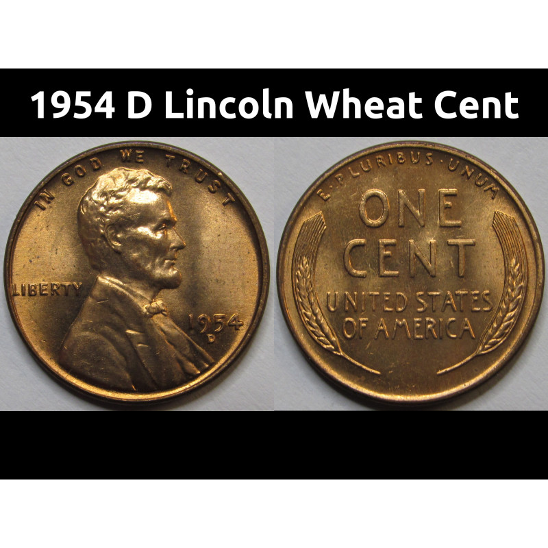 1954 D Lincoln Wheat Cent - antique uncirculated Denver rmintmark wheat penny 1954 D Lincoln Wheat Cent - antique uncirculated Denver rmintmark wheat penny
