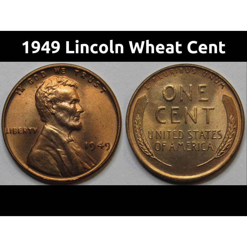 1949 Lincoln Wheat Cent - antique uncirculated American wheat penny 1949 Lincoln Wheat Cent - antique uncirculated American wheat penny
