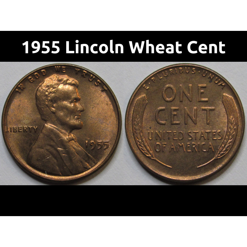 1955 Lincoln Wheat Cent - antique uncirculated American wheat penny 1955 Lincoln Wheat Cent - antique uncirculated American wheat penny