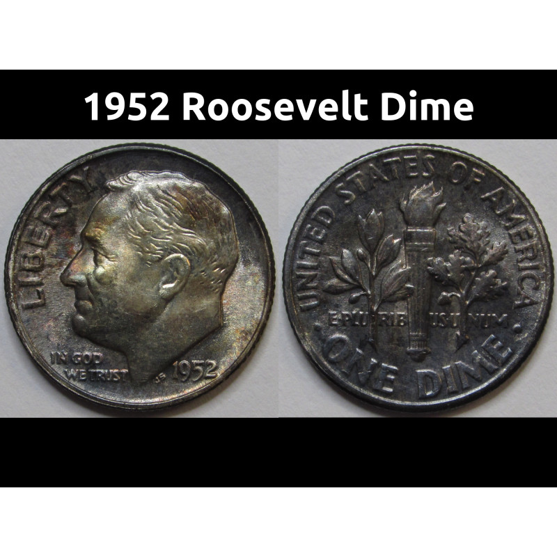 1952 Roosevelt Dime - antique uncirculated toned American silver dime 1952 Roosevelt Dime - antique uncirculated toned American silver dime