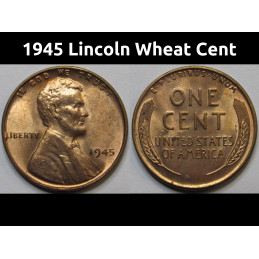 1945 Lincoln Wheat Cent - antique WW2 era uncirculated American wheat penny