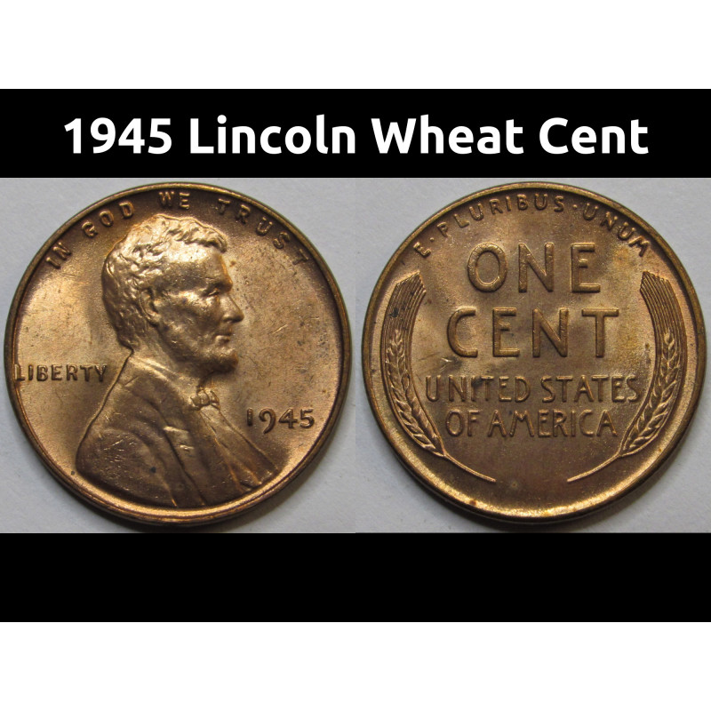 1945 Lincoln Wheat Cent - antique WW2 era uncirculated American wheat penny 1945 Lincoln Wheat Cent - antique WW2 era uncirculated American wheat penny