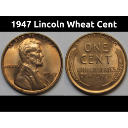 1947 Lincoln Wheat Cent - antique high grade uncirculated American wheat penny