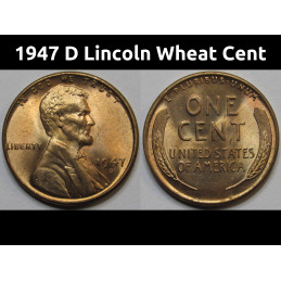1947 D Lincoln Wheat Cent - antique Denver mintmark American uncirculated penny