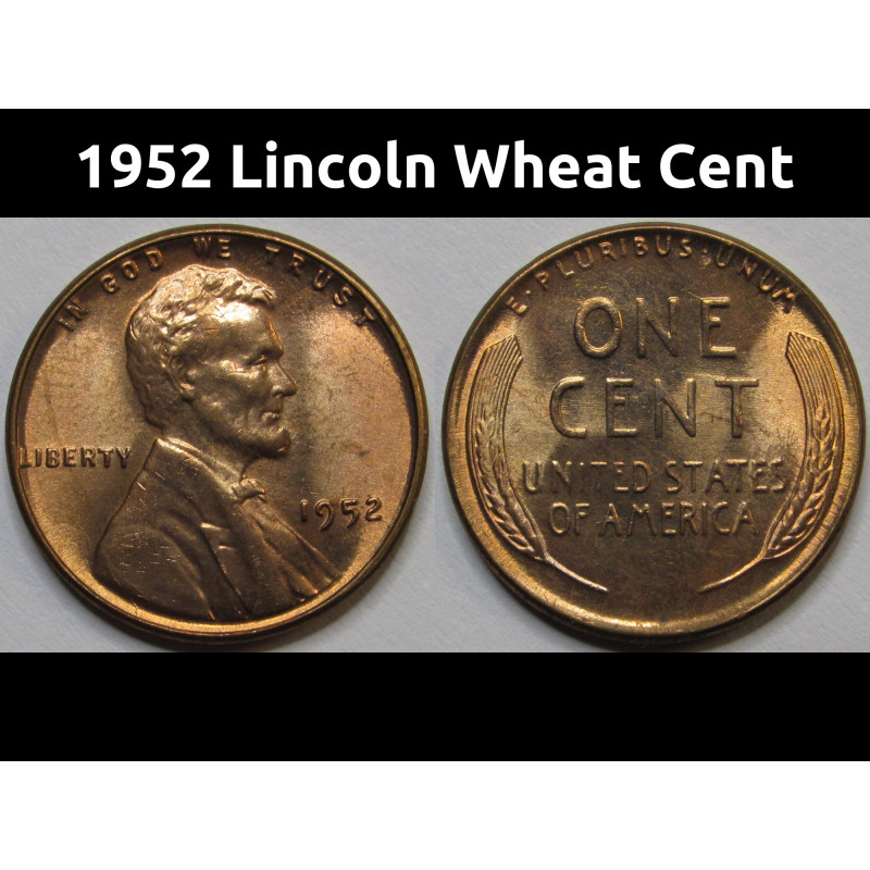1952 Lincoln Wheat Cent - antique uncirculated American wheat penny 1952 Lincoln Wheat Cent - antique uncirculated American wheat penny