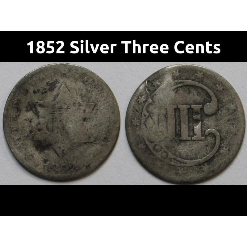 1852 Silver Three Cents - antique American small silver coin