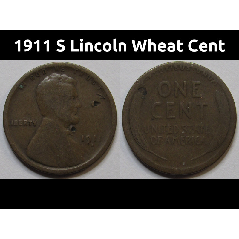 1911 S Lincoln Wheat Cent - scarce date San Francisco mintmark American penny 1911 S Lincoln Wheat Cent - scarce date San Francisco mintmark American penny