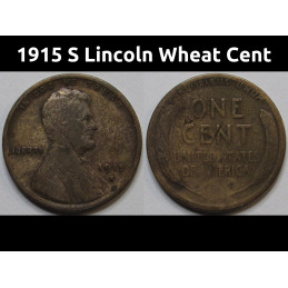 1915 S Lincoln Wheat Cent - antique scarce date American wheat penny