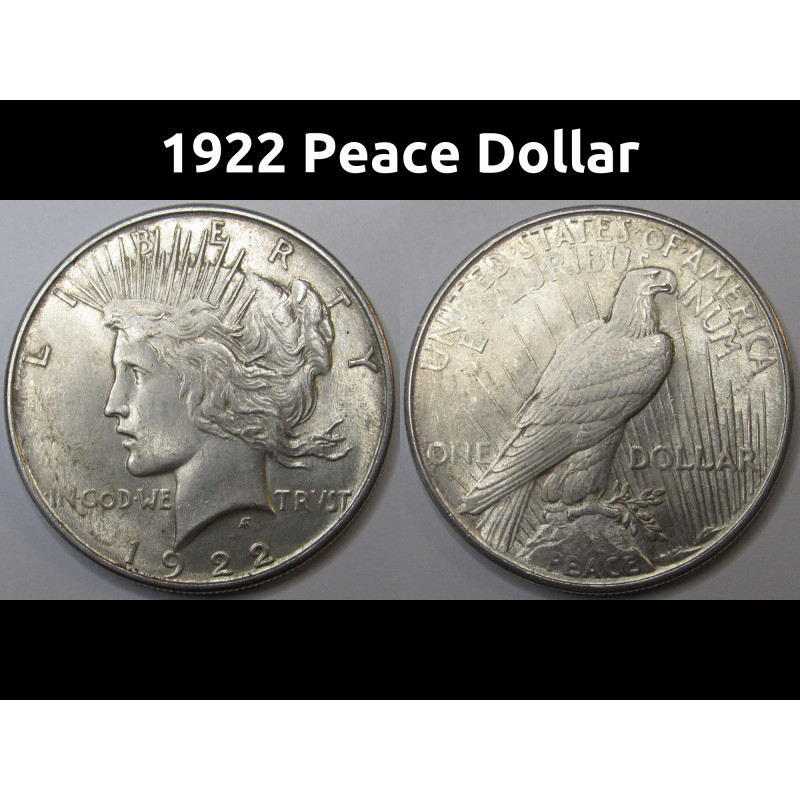 1922 Peace Dollar - antique uncirculated American silver dollar coin 1922 Peace Dollar - antique uncirculated American silver dollar coin