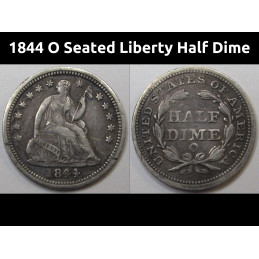 1844 O Seated Liberty Half Dime - antique better condition small American silver coin