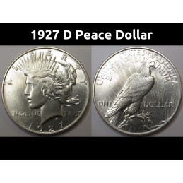 1927 D Peace Dollar - antique uncirculated Denver mintmark American silver dollar