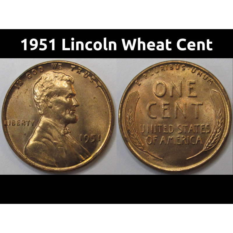 1951 Lincoln Wheat Cent - vintage uncirculated American wheat penny