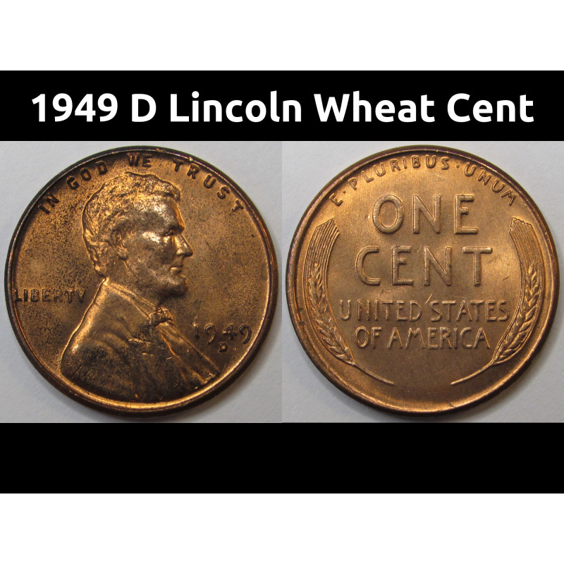 1949 D Lincoln Wheat Cent - antique Denver mintmark uncirculated wheat penny