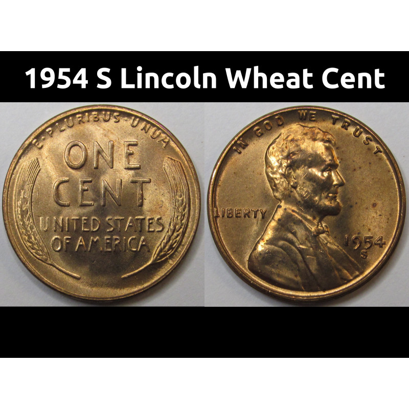 1954 S Lincoln Wheat Cent - antique San Francisco mintmark uncirculated wheat penny 1954 S Lincoln Wheat Cent - antique San Francisco mintmark uncirculated wheat penny