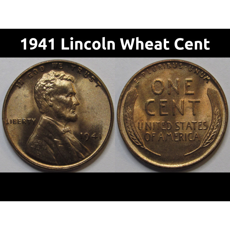 1941 Lincoln Wheat Cent - antique WW2 era uncirculated American wheat penny