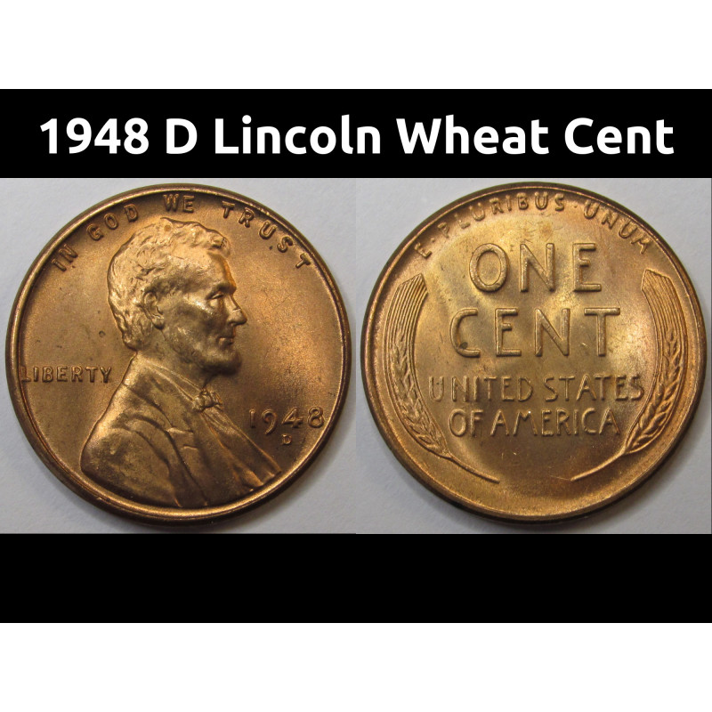 1948 D Lincoln Wheat Cent - antique gem uncirculated Denver mintmark wheat penny 1948 D Lincoln Wheat Cent - antique gem uncirculated Denver mintmark wheat penny