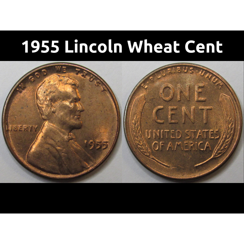 1955 Lincoln Wheat Cent - antique fifties American uncirculated wheat penny 1955 Lincoln Wheat Cent - antique fifties American uncirculated wheat penny