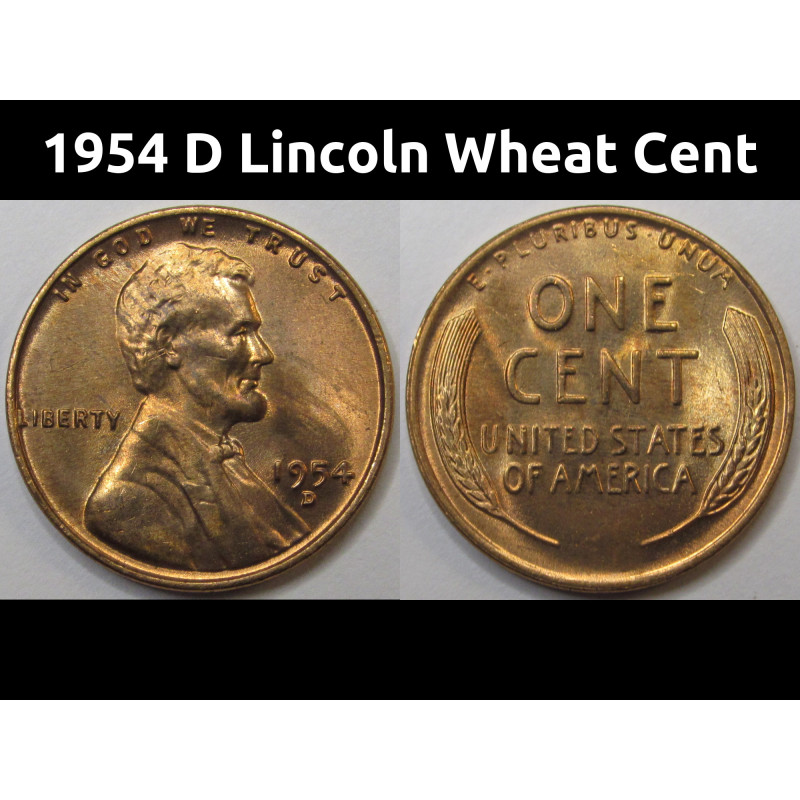 1954 D Lincoln Wheat Cent - antique Denver mintmark uncirculated wheat penny
