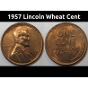1957 Lincoln Wheat Cent - vintage unrciculated American wheat penny