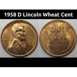 1958 D Lincoln Wheat Cent - antique final year of issue uncirculated American wheat penny