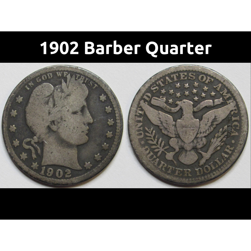 1902 Barber Quarter - antique turn of the century American silver coin 1902 Barber Quarter - antique turn of the century American silver coin