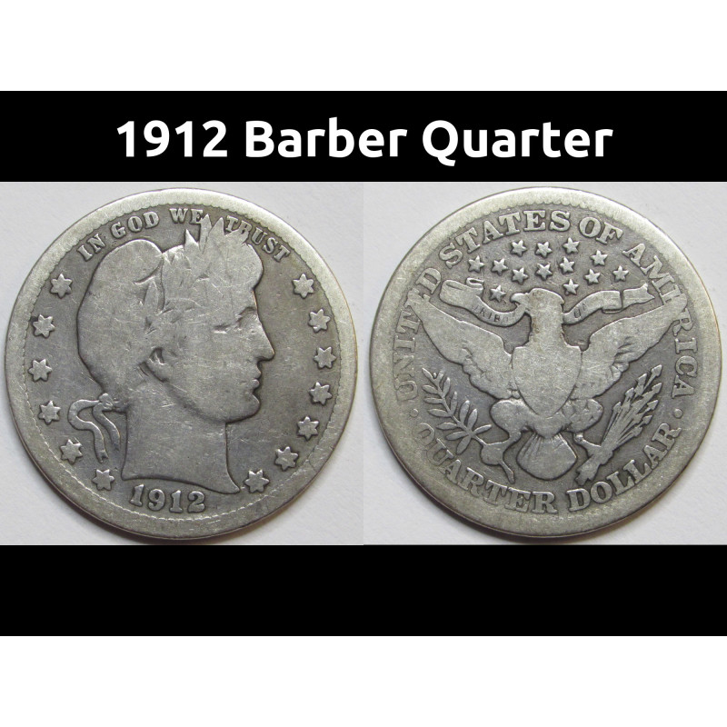 1912 Barber Quarter - antique American silver quarter coin 1912 Barber Quarter - antique American silver quarter coin