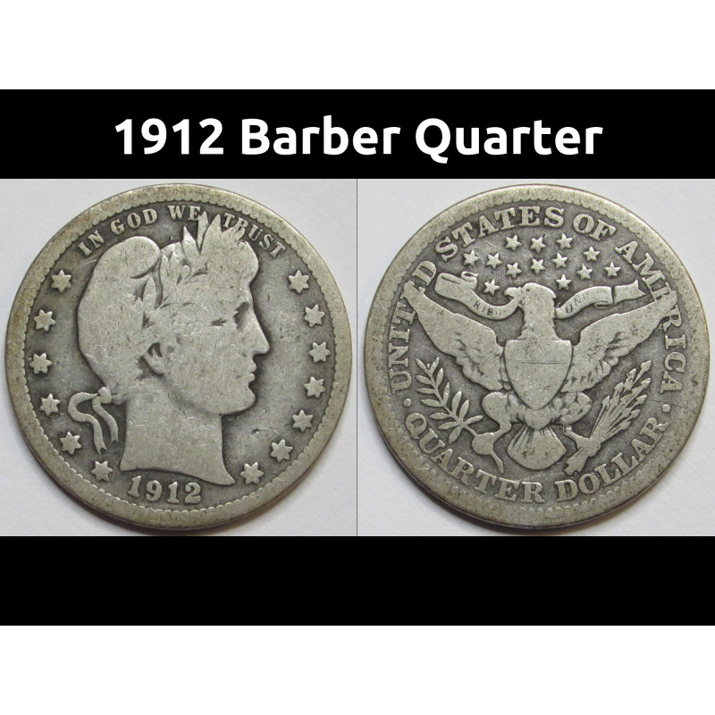 1912 Barber Quarter - antique American silver coin 1912 Barber Quarter - antique American silver coin