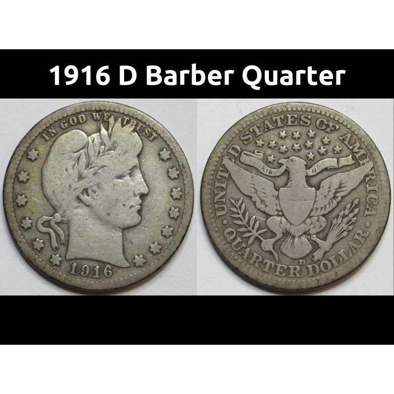 1916 D Barber Quarter - antique better condition American silver quarter 1916 D Barber Quarter - antique better condition American silver quarter