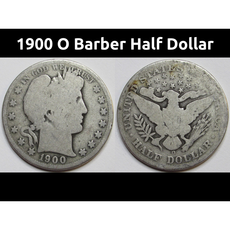 1900 O Barber Half Dollar - antique New Orleans mint turn of the century coin 1900 O Barber Half Dollar - antique New Orleans mint turn of the century coin