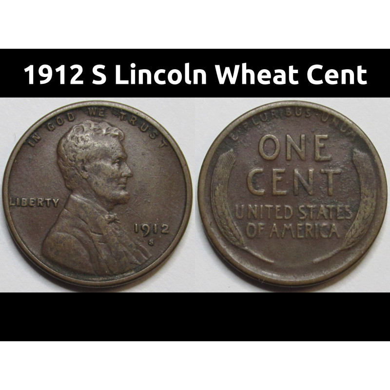 1912 S Lincoln Wheat Cent - antique San Francisco mintmark penny 1912 S Lincoln Wheat Cent - antique San Francisco mintmark penny