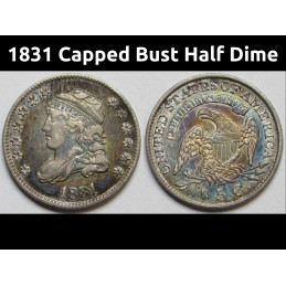 1831 Capped Bust Half Dime - antique toned American five cent silver coin