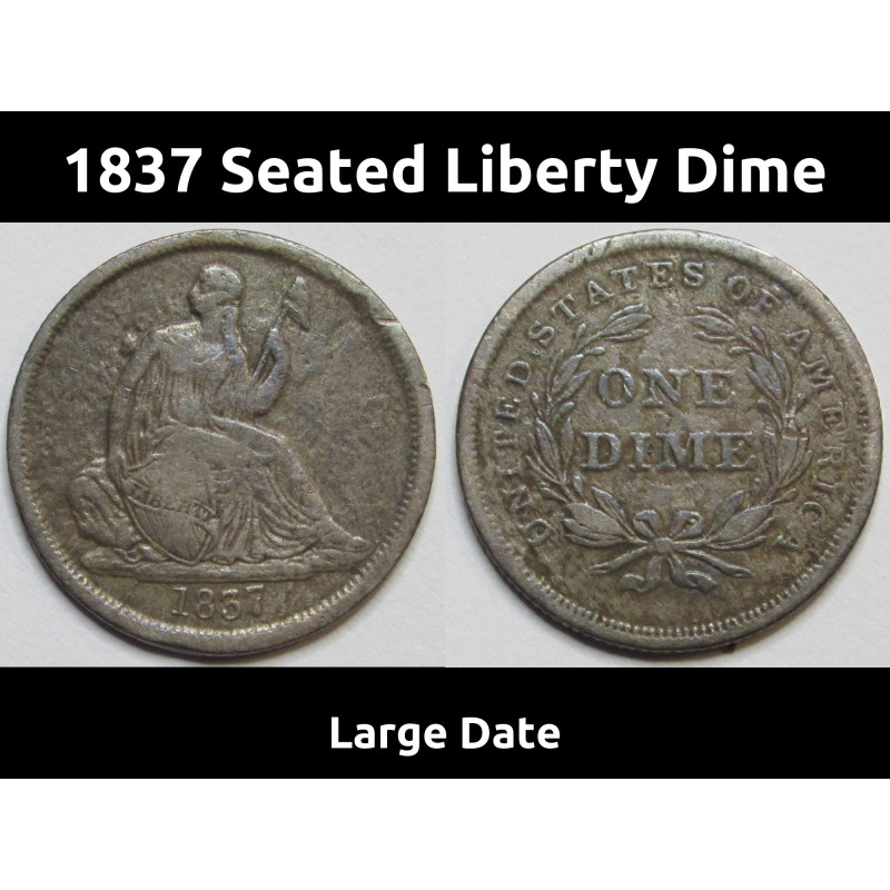1837 Seated Liberty Dime - antique early date American silver dime