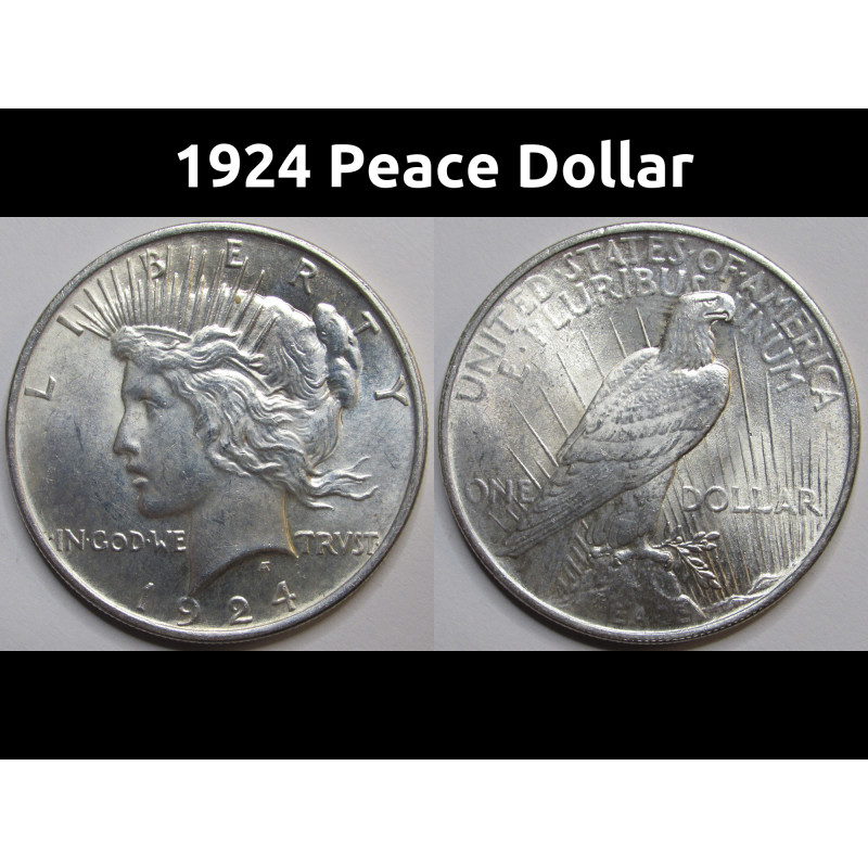 1924 Peace Dollar - antique uncirculated American silver dollar coin 1924 Peace Dollar - antique uncirculated American silver dollar coin