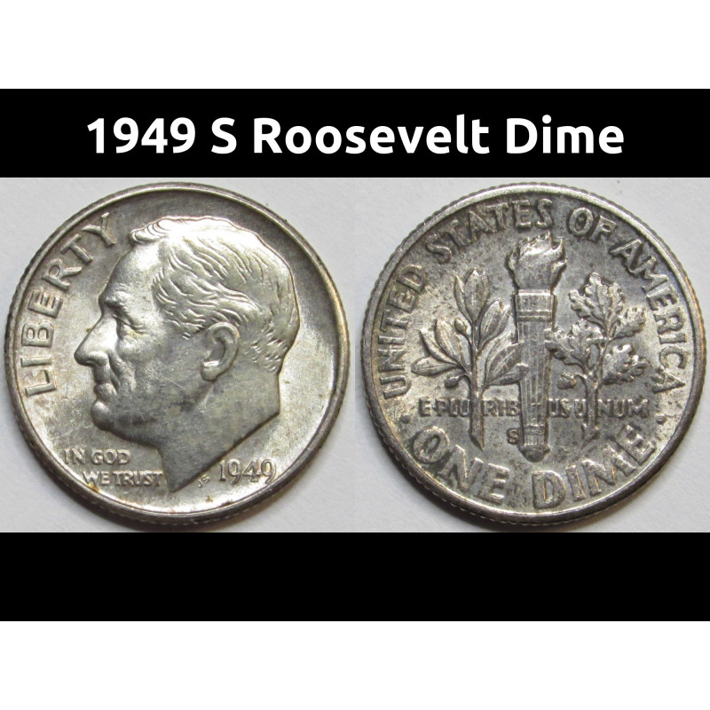 1949 S Roosevelt Dime - uncirculated key date San Francisco mintmark silver dime 1949 S Roosevelt Dime - uncirculated key date San Francisco mintmark silver dime