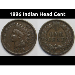1896 Indian Head Cent - better grade early date American Indian penny