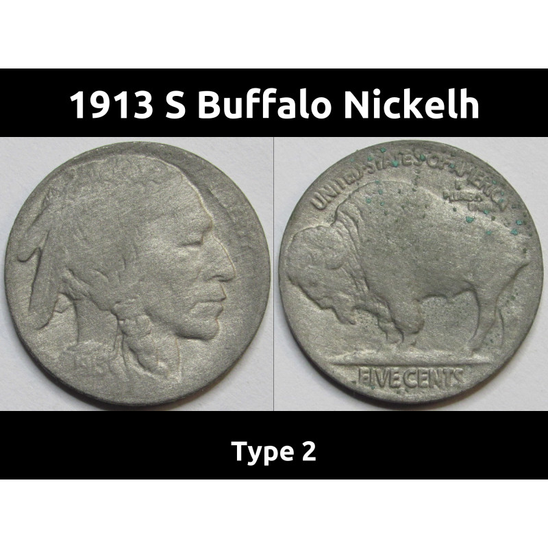 1913 S Buffalo Nickel - Type 2 - key date American bison nickel 1913 S Buffalo Nickel - Type 2 - key date American bison nickel