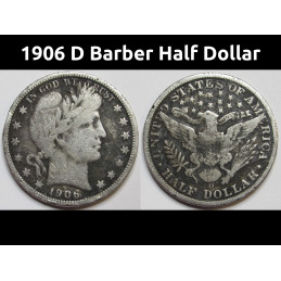 1906 D Barber Half Dollar - antique Denver mintmark American silver half dollar
