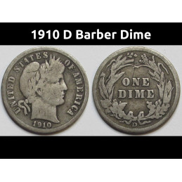 1910 D Barber Dime - better condition antique Denver mintmark silver dime