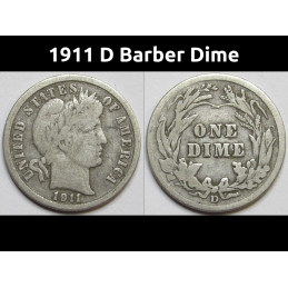 1911 D Barber Dime - antique Denver mintmark American silver dime