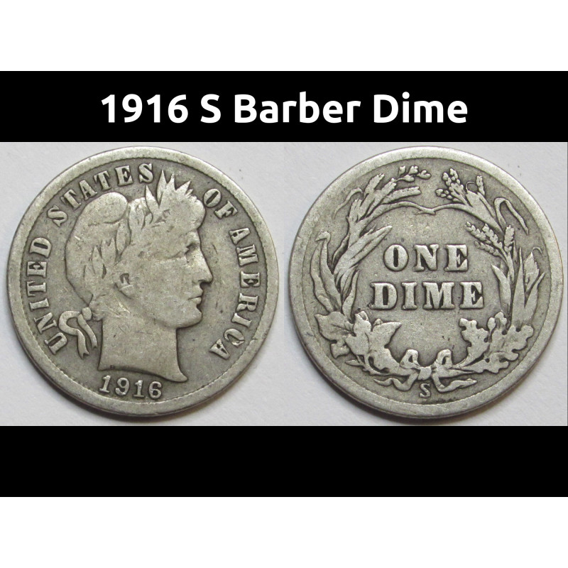 1916 S Barber Dime - antique San Francisco mintmark silver dime 1916 S Barber Dime - antique San Francisco mintmark silver dime