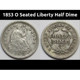 1853 O Seated Liberty Half Dime - antique better condition New Orleans mint small coin